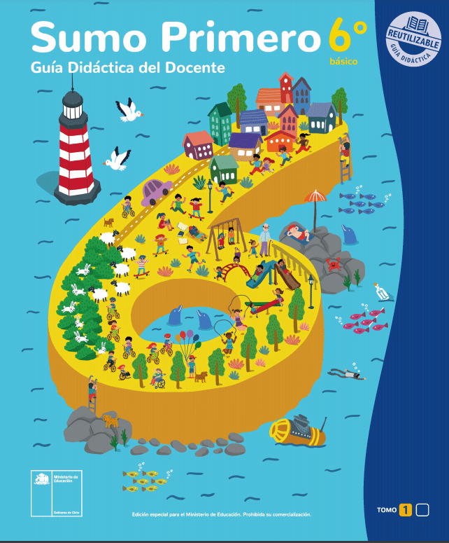 Sumo Primero Sexto 6º Basico Guia del Docte Tomo 1